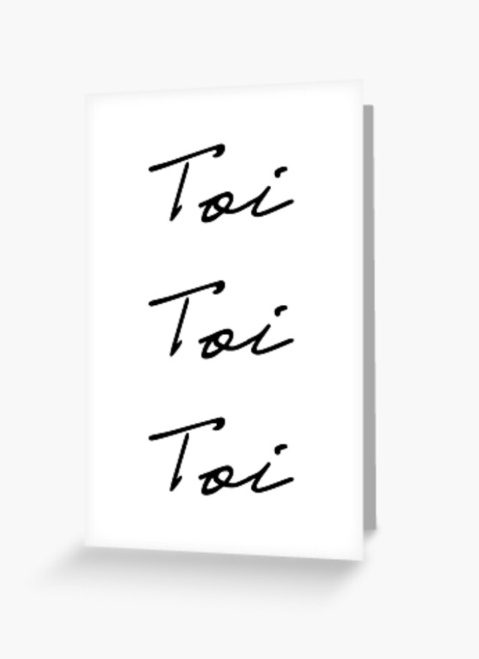 Toi Toi Toi Du Schaffst Das